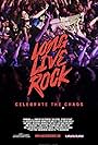 Long Live Rock: Celebrate the Chaos (2019)