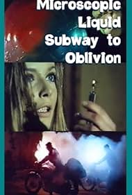 Microscopic Liquid Subway to Oblivion (1970)