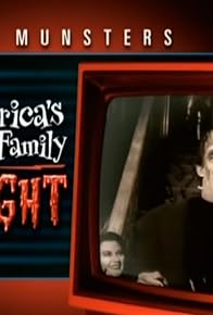 Primary photo for The Munsters: America's First Family of Fright