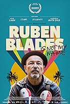 Ruben Blades Is Not My Name (2018)