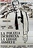 La polizia incrimina la legge assolve (1973) Poster