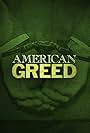 American Greed (2007)