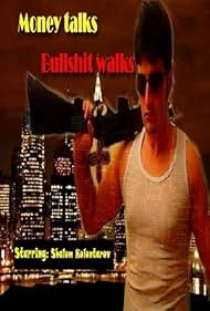 Money Talks Bullshit Walks (2014)