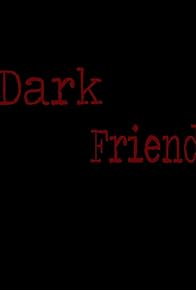 Primary photo for Dark Friend