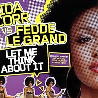 Primary photo for Ida Corr vs. Fedde le Grand: Let Me Think About It