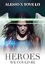 Tove Lo in Alesso Feat. Tove Lo: Heroes - We Could Be (2014)