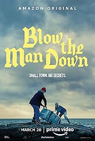 Primary photo for Blow the Man Down