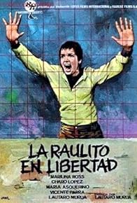 Primary photo for La Raulito en libertad