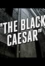 The Black Caesar (2022)