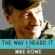 Primary photo for The Way I Heard It with Mike Rowe