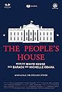 The People's House: Inside the White House with Barack and Michelle Obama (2017)