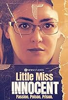 Little Miss Innocent: Passion. Poison. Prison.