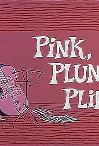 Primary photo for Pink, Plunk, Plink