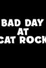 Bad Day at Cat Rock (1965)