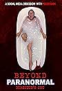 Beyond Paranormal: Director's Cut (2023)