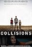 Collisions (2018) Poster