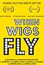 When Wigs Fly (2017)