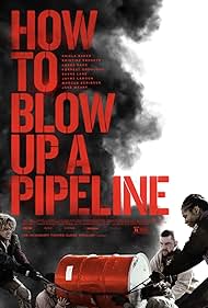 How to Blow Up a Pipeline (2022)