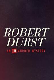 Robert Durst: An ID Murder Mystery (2019)