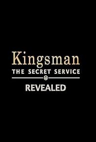 Primary photo for Kingsman: The Secret Service Revealed