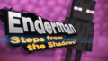 Introduction splash screen (Enderman)