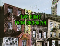 Title screen of "Two Bums From Brooklyn"