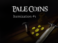 Pale Coins - Itemization basics and problems