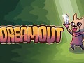 Embark on a Surreal Adventure with DREAMOUT – Coming Soon!