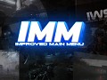 [ IMM ] Improved Main Menu [ OLD UPDATE & MOD ]