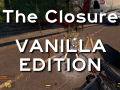 The Closure Vanilla Edition V2 [Standalone]