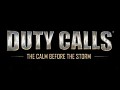 Duty Calls: The Calm Before the Storm