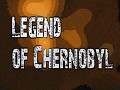 Legend of Chernobyl