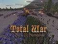 Total War - Orcs & Humans