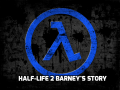 Half-Life 2 : Barney's Story