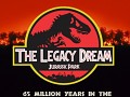 The Legacy Dream: Jurassic Park.