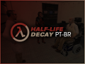 Half-Life: Decay Traduzido PT-BR