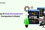 Top 10 Web Development Companies In Dubai