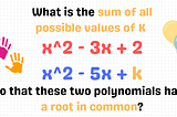 When Do Two Polynomials Share A Root?