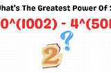 Can You Find The Greatest Power Of 2?