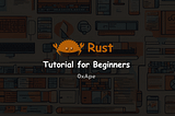 Rust Crash Course