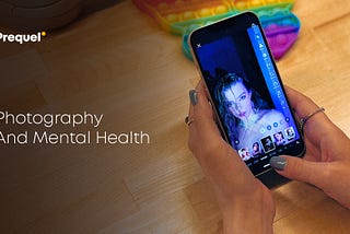 Photography And Mental Health — In Front Of And Behind The Camera