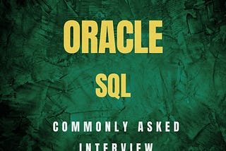 Oracle SQL Commonly asked Interview questions