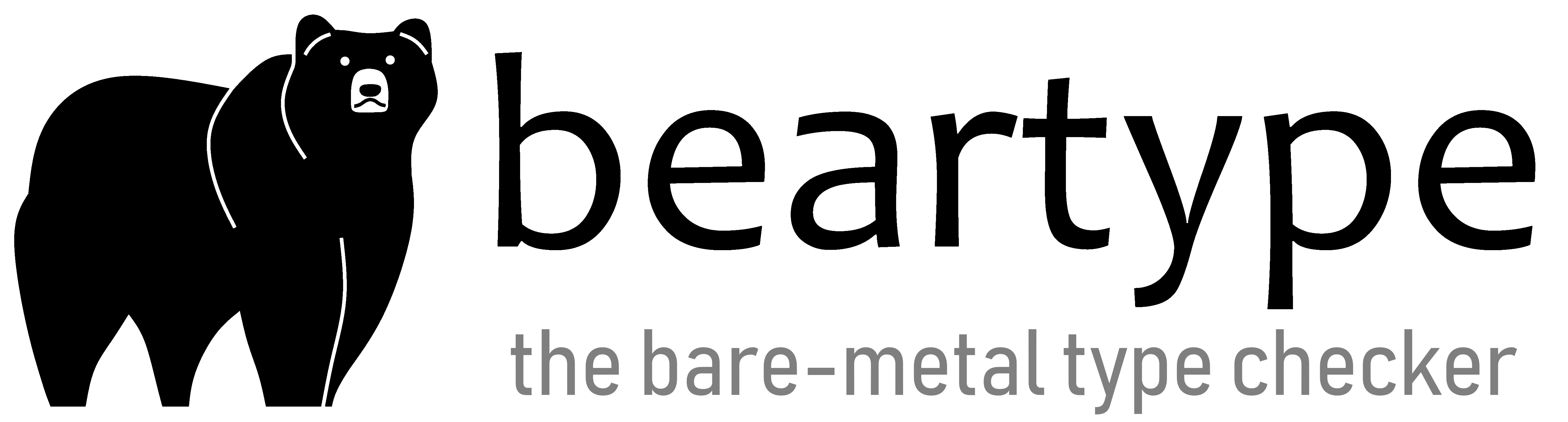 beartype —[ the bare-metal type checker ]—