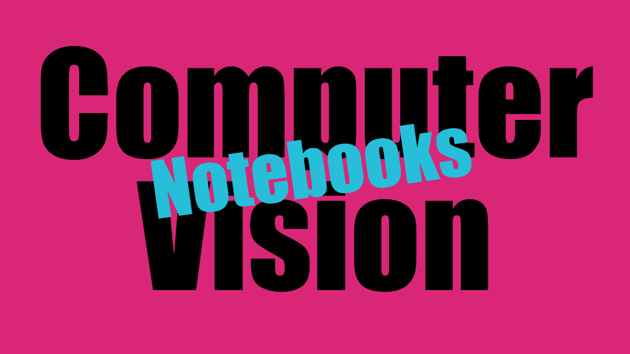 computer-vision-notebooks