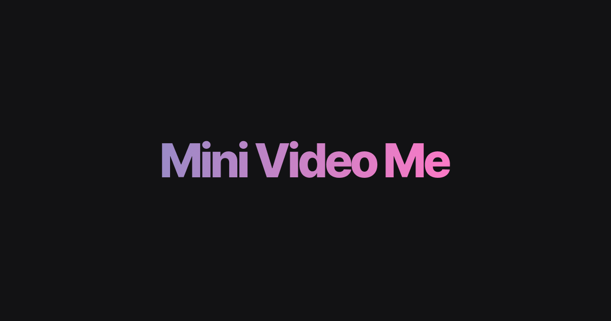 mini-video-me