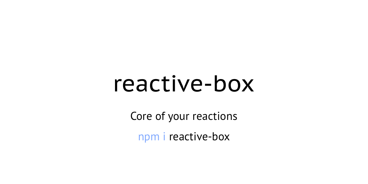 reactive-box