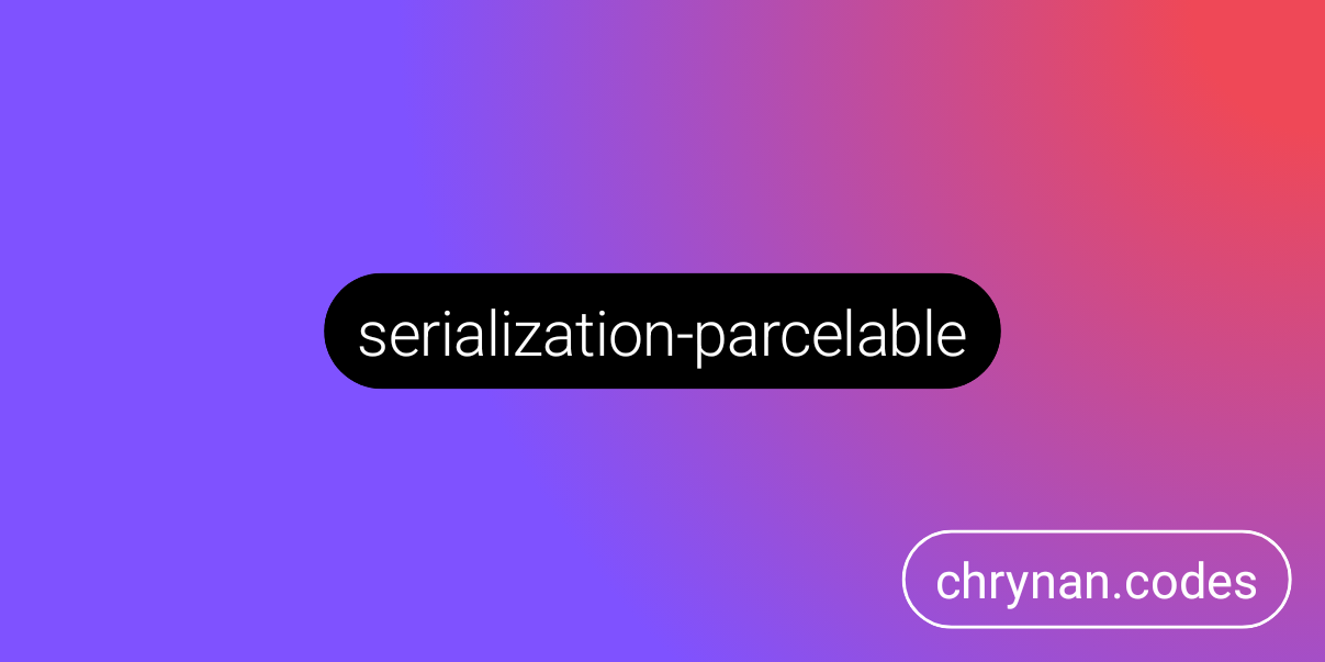 serialization-parcelable