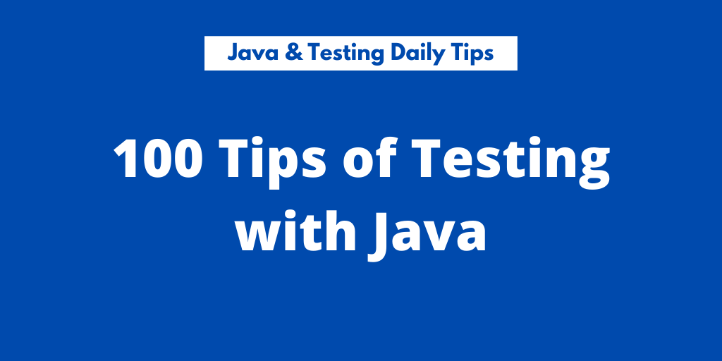 100-tips-testing-java