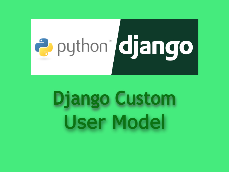 Django_Custom_User_Model