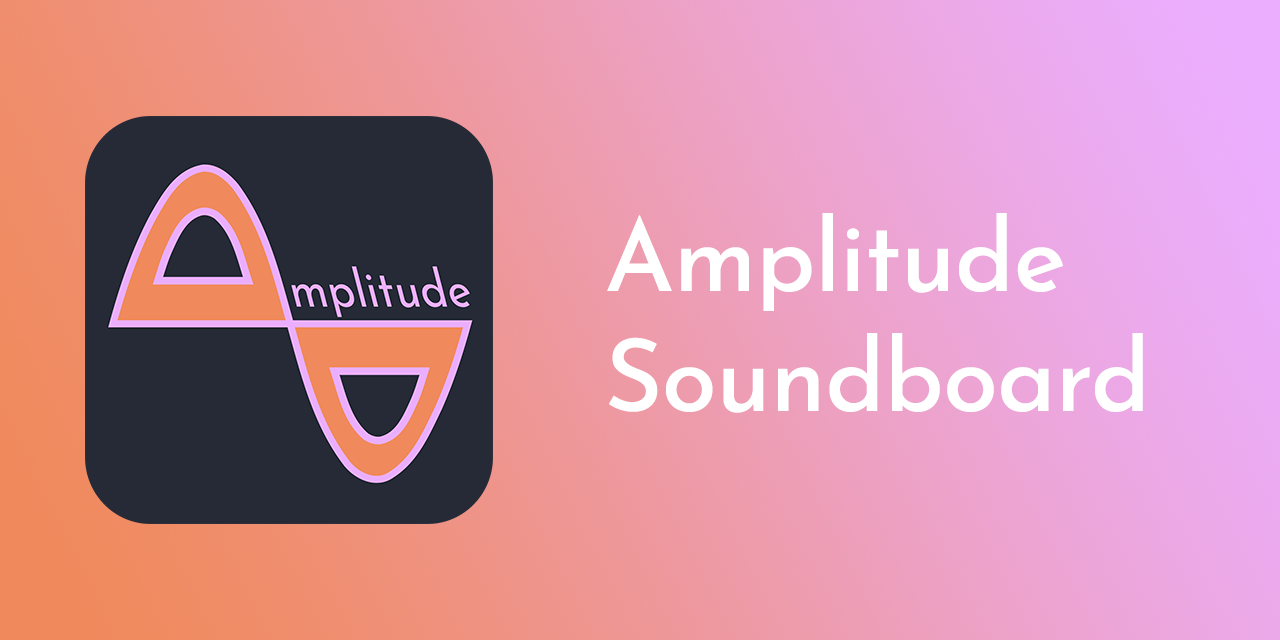 AmplitudeSoundboard